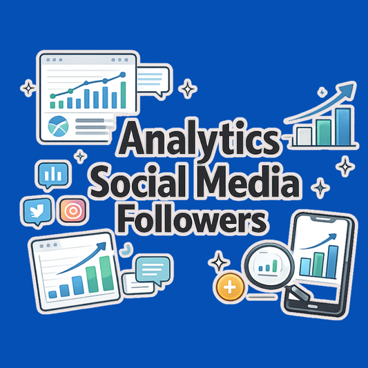 How to Use Analytics to Grow Social Media Followers Every Month