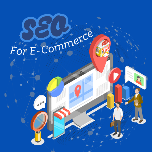 SEO for E-commerce: Driving Traffic to Your Online Store
