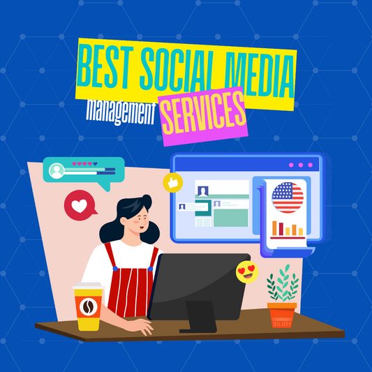 Finding the Right Social Media Management Services in the USA: What You Need to Know
